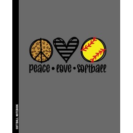 Softball Notebook Peace Love Softball: Softball Player Composition Journal Notebook | 110 College Ruled Pages | 7.5 x 9.25 in. | Gray