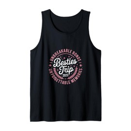 Besties Trip 2025 Girls Getaway Travel Design Tank Top