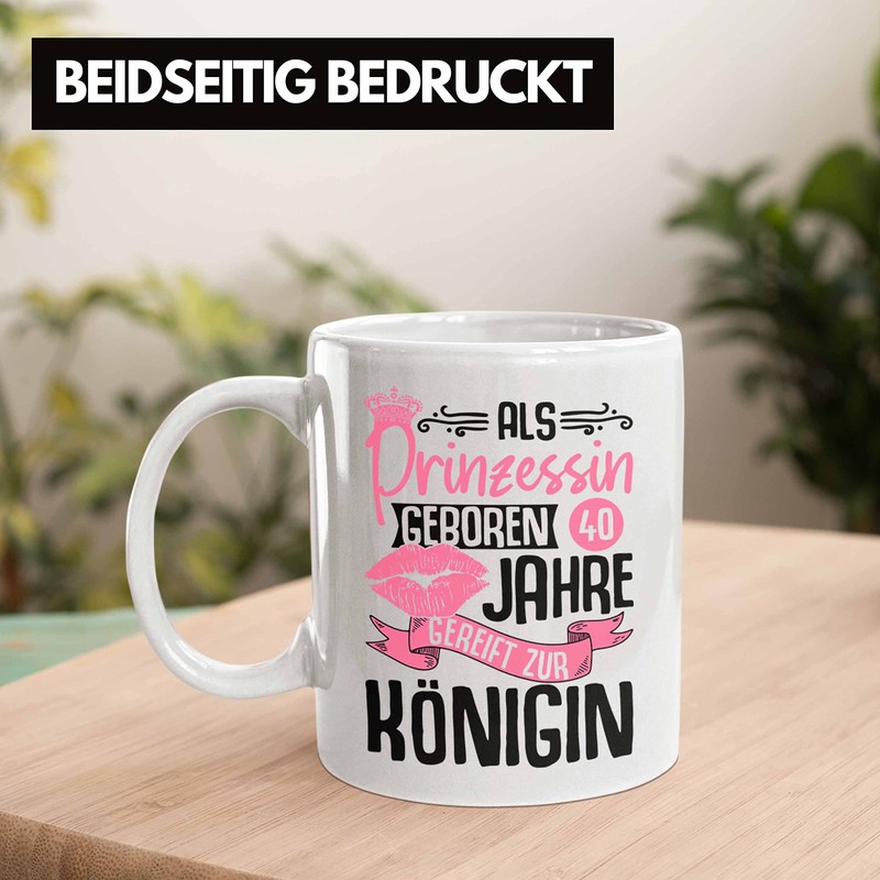 Trendation - 40. Geburtstag Tasse Geschenk Frauen Lustiger Spruch Als