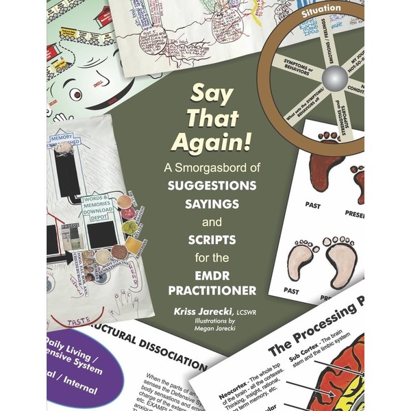 Say That Again!: A Smorgasbord of Suggestions, Sayings and Scripts