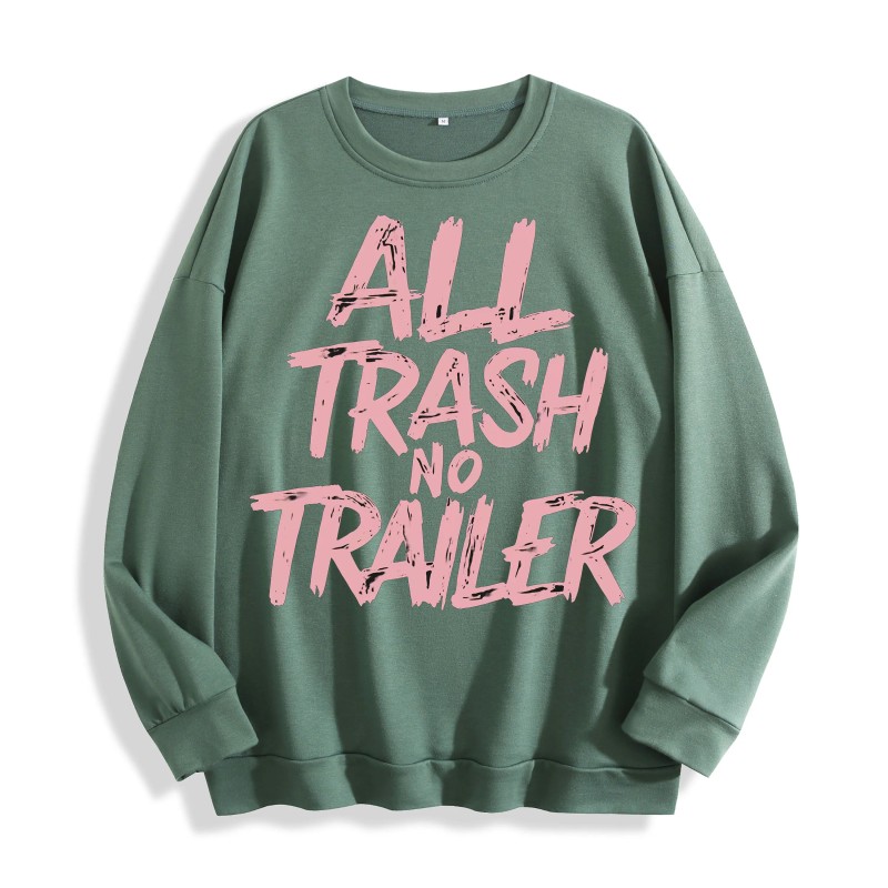 All Trash No Trailer Graphic Crewneck Sweatshirt, US Warehouse, 6