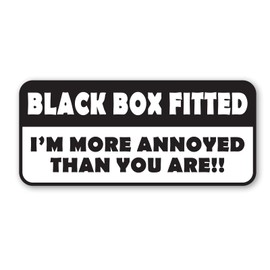 Signs247 BLACK BOX FITTED Sticker - I'M MORE ANNOYED THAN YOU ARE - Window Bumper Door Decal