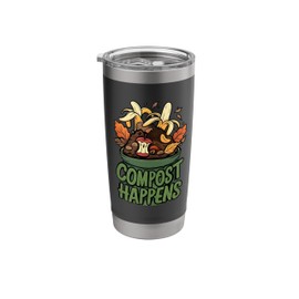 Compost Happens Funny Gardening Gift Recycler Stainless Steel Insulated Tumbler