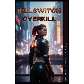 Killswitch Overkill