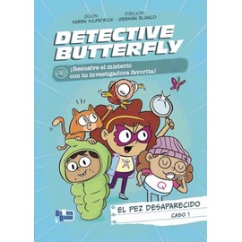 Detective Butterfly, Caso 1. El pez desaparecido (Castellano - A PARTIR DE 6 AÑOS)