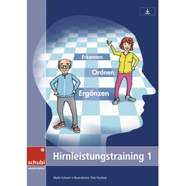Hirnleistungstraining 1: Erkennen – ordnen – ergänzen