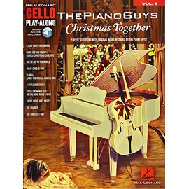 The Piano Guys - Christmas Together: Cello Play-Along Volume 9 (Hal Leonard Cello Play-Along): With Audio online