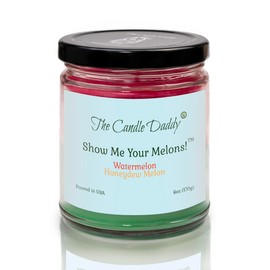 Show Me Your Melons- Funny Watermelon Honeydew Scented Candle - 6 Ounce Jar Candle