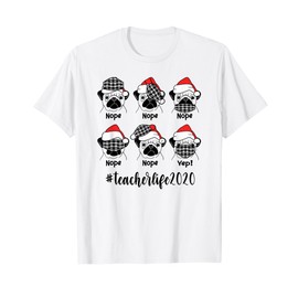 Teacher Life 2020 Christmas Pugs Wearing Mask Wrong Funny T-Shirt for Men Women Kids