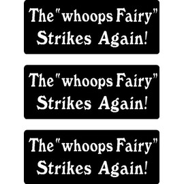 3 | The Whoops Fairy Strikes Again, Funny, Humor, Hard Hat, Lunch Box, Tool Box, Helmet Stickers 1" x 2"
