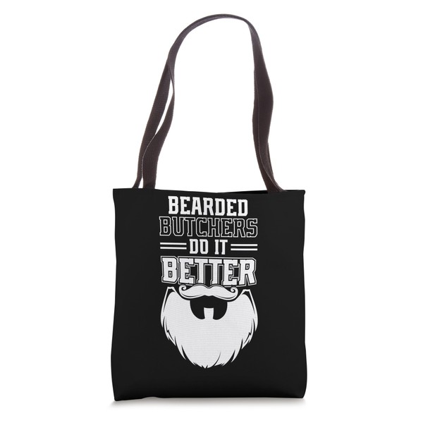 Bearded Butchers Do It Better Tote Bag