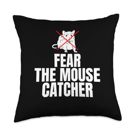 Fear The Mouse Catcher Exterminator Throw Pillow