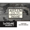 Asylum For The Criminally Insane 12" x 8" Tin Sign