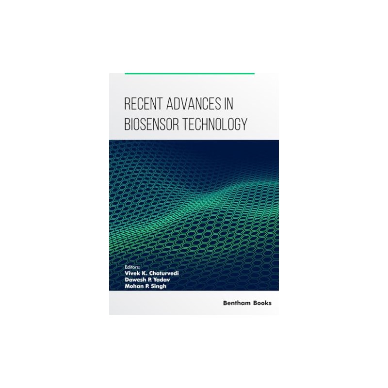 Recent Advances in Biosensor Technology