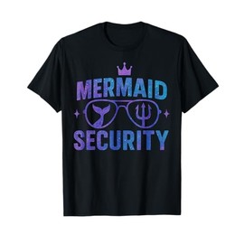 Mermaid Security Funny Bodyguard Sunglasses for Family Squad T-Shirt