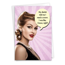 NobleWorks Funny Birthday Greeting Card with 5 x 7 Inch Envelope (1 Card) Bday Needs A Crown C5581BDG-UA