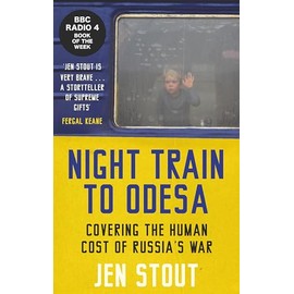 Night Train to Odesa: Covering the Human Cost of Russia's War