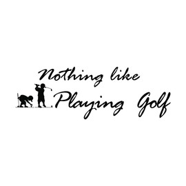Nursery Nothing Like Playing Golf Golf Sports Motivational Inspiring Quotes Design Wall Art Sticker Designs Vinyl Stickers for Home House Walls Rooms Windows Bedroom Decoration Size (14x14 inch)
