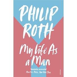 My Life as a Man: Philip Roth