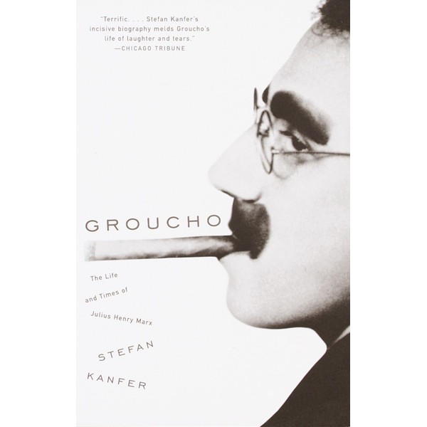 Groucho: The Life and Times of Julius Henry Marx