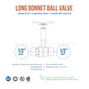 Midline Valve 75343-10 Premium Brass Ball Valve, Long Bonnet with