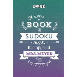 The Best Ever Book of Sudoku Puzzles for Mrs. Meyer