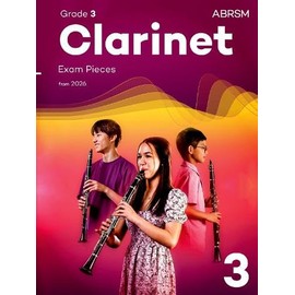 Clarinet Exam Pieces from 2026, ABRSM Grade 3: Selected from the syllabus from 2026. Clarinet Part & Piano Accompaniment (ABRSM Exam Pieces)