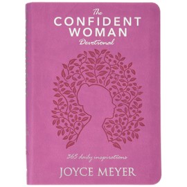 The Confident Woman Devotional: 365 Daily Inspirations