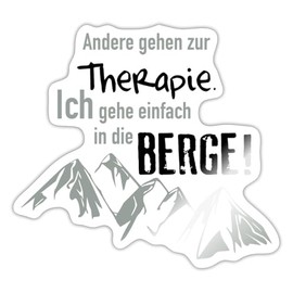 Spreadshirt Berge Instead of Therapy Climbing Hiking Mountaineering Sticker Max. 10 x 10 cm 10 x 10 cm Glossy White