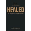 Healed: The Mystery of Divine Healing