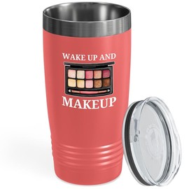 Flairy Land Makeup Artist Tumbler 20oz Coral -Wake Up And Make Up B - Model Beautician Hairdresser Makeup Enthusiast Actresses Esthetician MUA