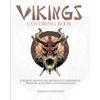 Vikings Coloring Book: A Nordic Adventure. Mythology, Bersekers, Weapons, Longships,