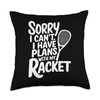 I Can't I Have Plans With My Racket, Squash Player
