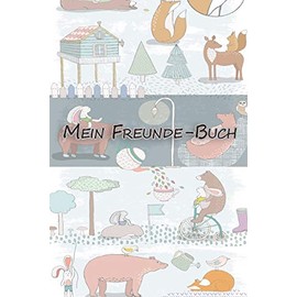 Mein Freunde-Buch: Alle meine Freunde | Freundschaften schließen und erhalten | Lasse hier all deine Freunde eintragen | Ideal für die Grundschule, ... Freunde, in der Familie, unter Kollegen
