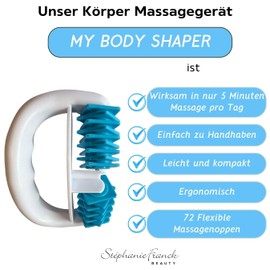 Stephanie Franck Beauty My Body Shaper - The Body Massager for Thighs, Abdomen, Hips, Buttocks and Arms