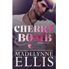 Cherry Bomb (Stirred Passions)