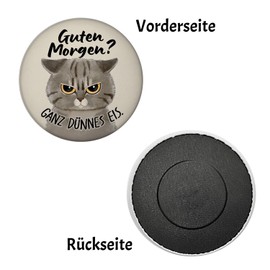 Morgenmuffel Cat Magnet Round with Saying Guten Morgen - Ganz dünnes EIS Ideal for Coffee-Loving Colleagues in the Office Funny Sarcastic Magnet for Annoying Morning Grumpes