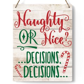 Christmas Decorations Winter Decoration Naughty or Nice Decisions Wooden Signs Rustic Hanging Plaque Home Wall Art 8" x 10" Sign Wall Decor for Farmhouse Home Kitchen