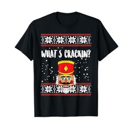 Whats Crackin Nutcracker Ugly Christmas Xmas Men Women Kids T-Shirt