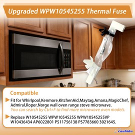 Upgraded W10545255 Thermal Fuse for Whirlpool Wall Oven Range Stove Microwave, Replace WPW10545255 WPW10545255VP W10436434 AP6022801 PS11756138 PS7783660