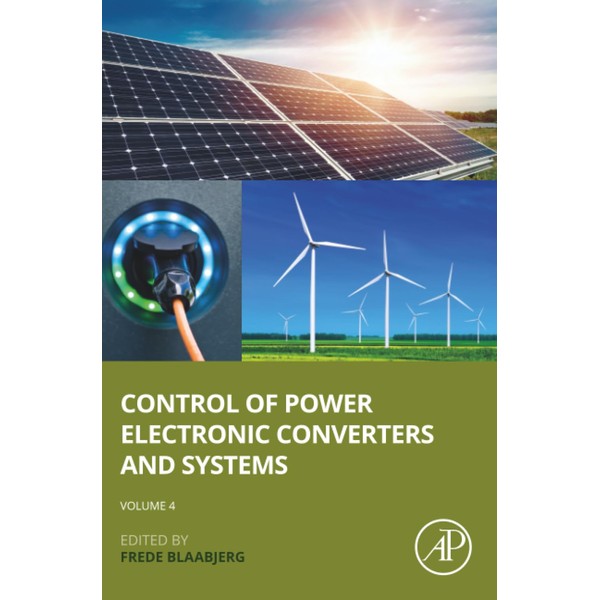 Control of Power Electronic Converters and Systems: Volume 4 (Control