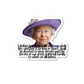 Queen Elizabeth Quote of England Sticker Waterproof Sticker For Laptop Cell Phone Water Bottle