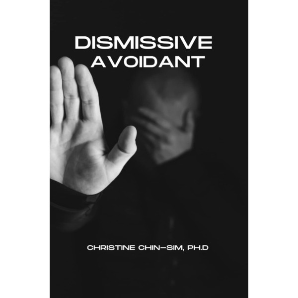 The Dismissive Avoidant Attachment Style & How Childhood Traumas Can