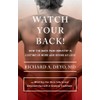 Watch Your Back!: How the Back Pain Industry Is Costing