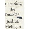 Accepting the Disaster: Poems