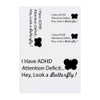 4 x 'Attention Deficit... Hey, a Butterfly' Temporary Tattoos -