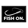 Fish On. | Hook and Loop Attach for Hats, Jeans,
