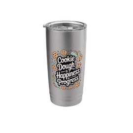 Cookie Dough Is Happiness In Progress - Funny Baker Stainless Steel Insulated Tumbler