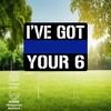 I've Got Your 6 Thin Blue Line Police Officer Yard