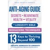 Anti-Aging Guide: Secrets to Rejuvenate Health and Vitality: The Longevity